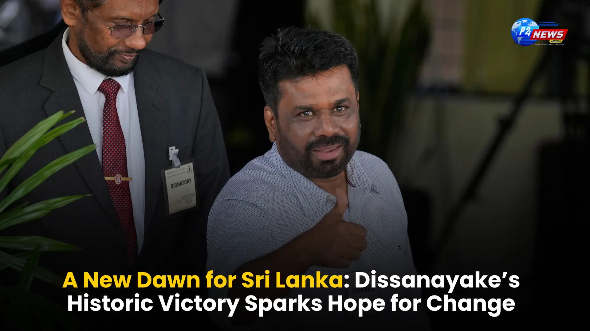 A New Dawn for Sri Lanka: Dissanayake’s Historic Victory Sparks Hope for Change!